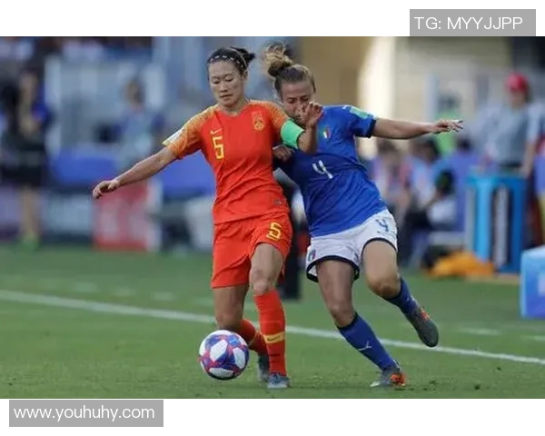 意大利女足与中国女足精彩对决回放全程回顾与分析
