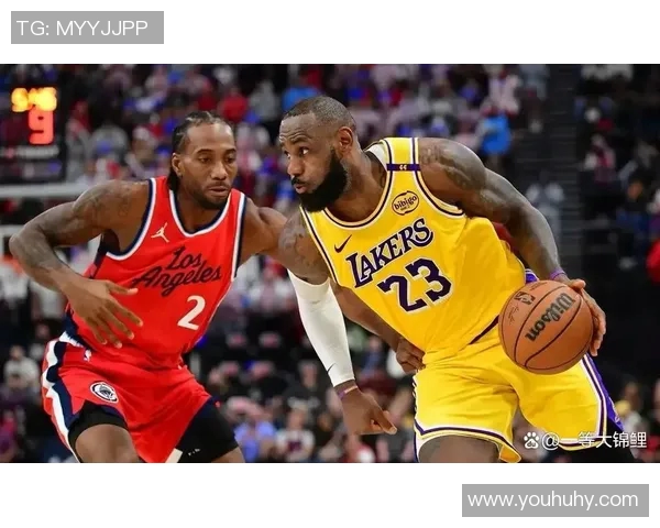 湖人对快船精彩对决直播比分实时更新全程回顾与分析